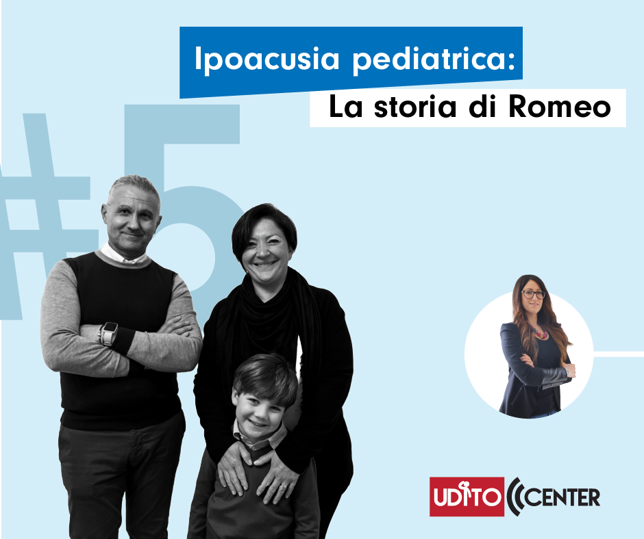 Ipoacusia pediatrica La storia di Romeo